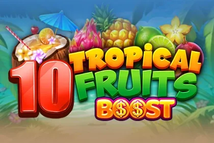10 Tropcial Fruits Boost slot