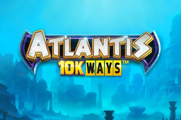 Atlantis 10K Ways slot