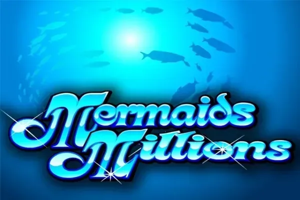 Mermaids Millions slot